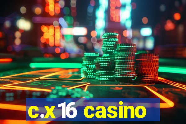 c.x16 casino